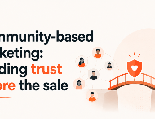 Community-Based Marketing: Building Trust Before the Sale