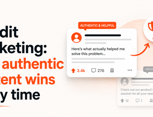 Reddit Marketing: Why Authentic Content Wins Every Time