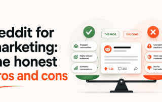 Reddit for Marketing: The Honest Pros and Cons