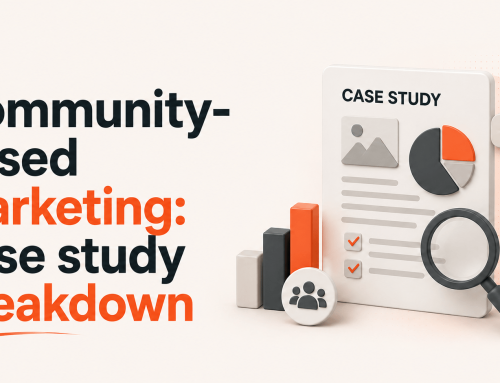 Community-Based Marketing: Case Study Breakdown