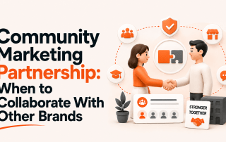 Community Marketing Partnership: When to Collaborate With Other Brands