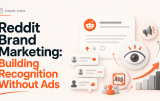 Reddit Brand Marketing: Building Recognition Without Ads