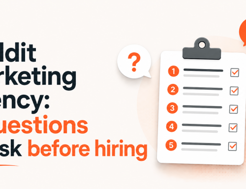 Reddit Marketing Agency: 5 Questions to Ask Before Hiring