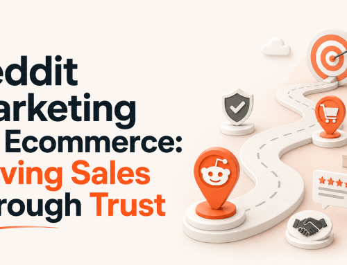 Reddit Marketing for Ecommerce: Driving Sales Through Trust