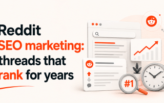 Reddit SEO Marketing: How Threads Rank for Years