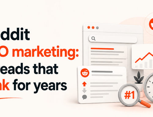 Reddit SEO Marketing: How Threads Rank for Years