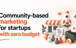 Community-Based Marketing for Startups With Zero Budget