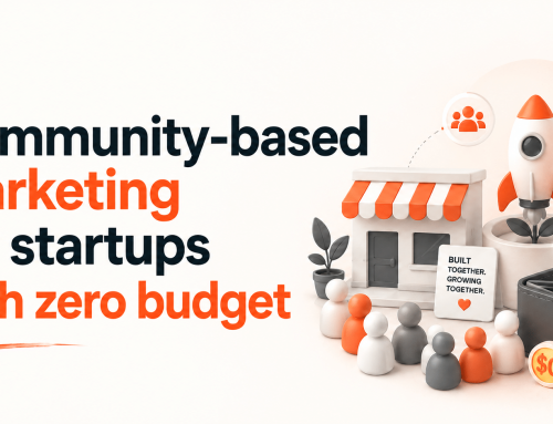 Community-Based Marketing for Startups With Zero Budget