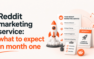 Reddit Marketing Service: What to Expect in Month One